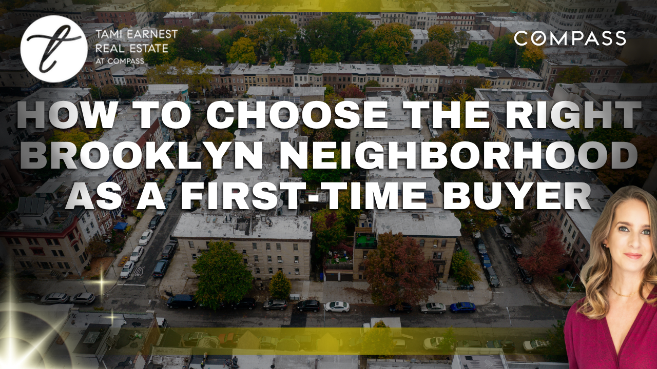 How to Choose the Right Brooklyn Neighborhood as a First-Time Buyer