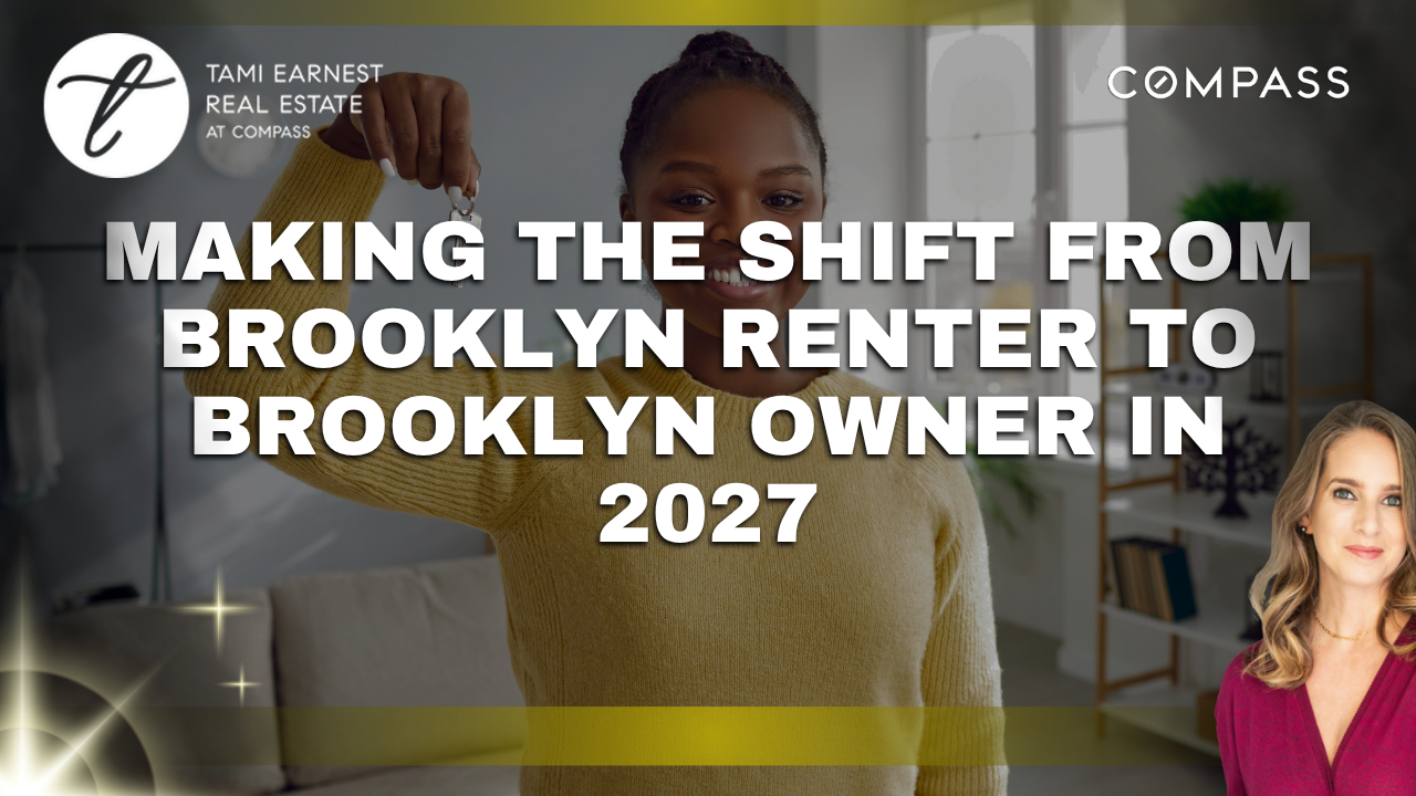 Making the Shift from Brooklyn Renter to Brooklyn Owner in 2027