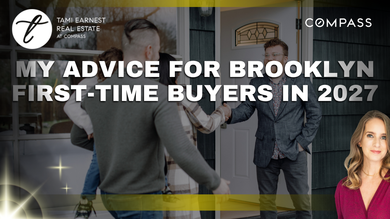My Advice for Brooklyn First-Time Buyers in 2027