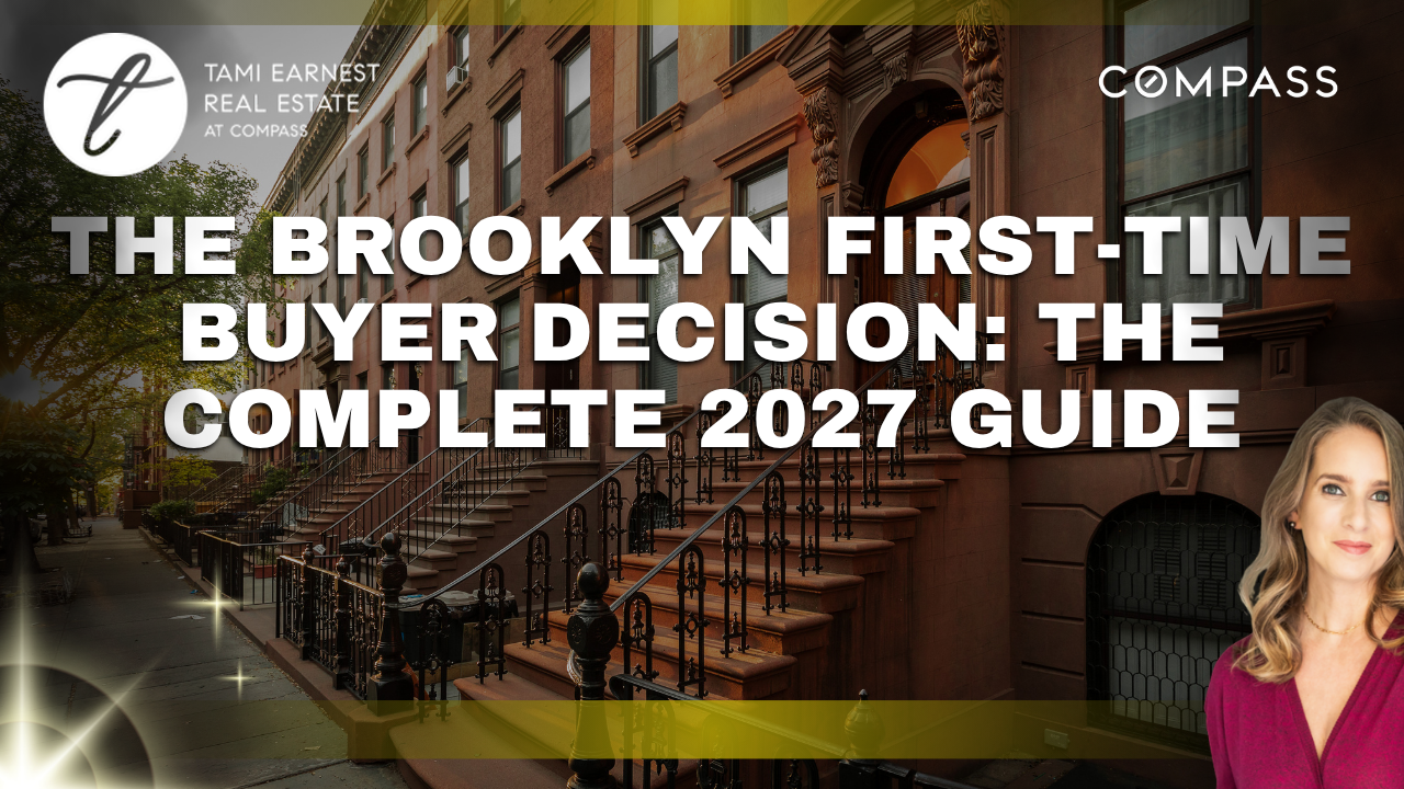 The Brooklyn First-Time Buyer Decision The Complete 2027 Guide