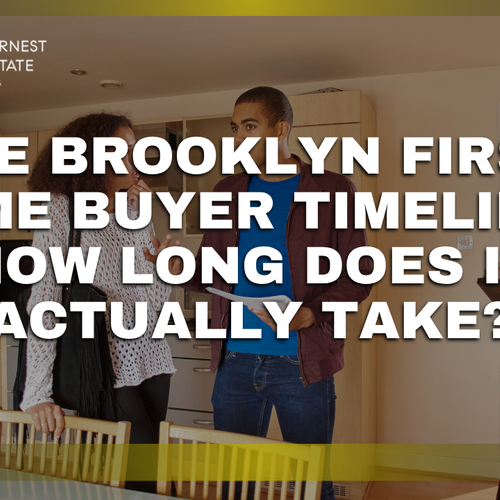 The Brooklyn First-Time Buyer Timeline: How Long Does It Actually Take?
