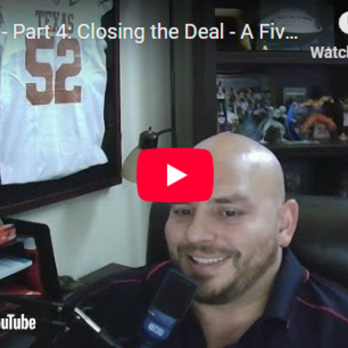 Closing the Deal - A Five Part Blog Series, Part 4