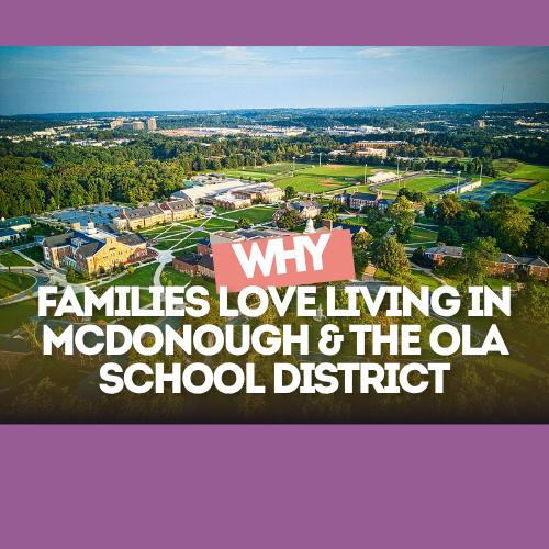 Community Spotlight: Why Families Love Living in McDonough & the Ola School District