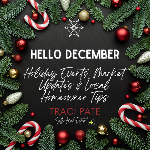 December Newsletter: Holiday Events, Market Updates & Local Homeowner Tips