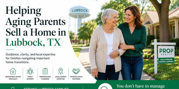 Helping Aging Parents Sell a Home in Lubbock, &hellip;