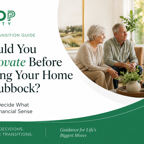 Should You Renovate Before Selling Your Home in Lubbock