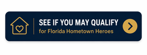 See if you may qualify for the Florida Hometown Heroes Program 2026