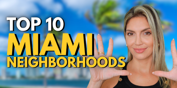 Top 10 Miami Neighborhoods in 2026