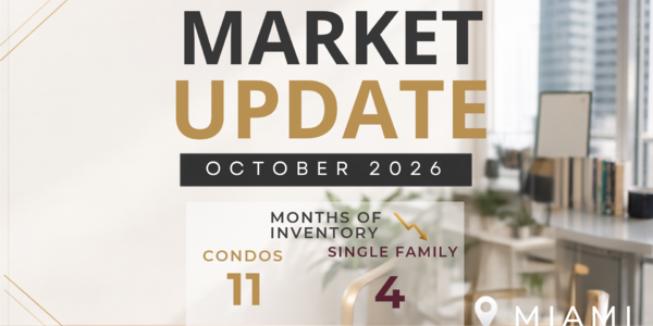 Miami-Dade Real Estate Market Report: October 2026
