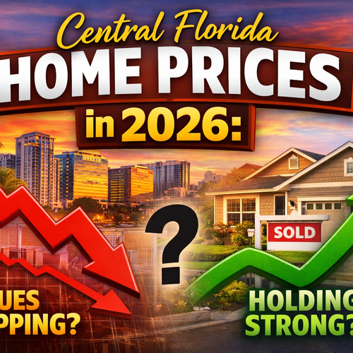 Central Florida Home Prices in 2026: Are Values Dropping or Holding Strong?