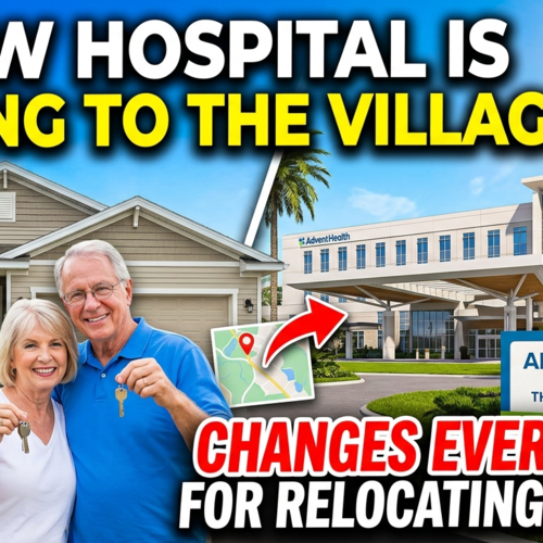 A New Hospital Is Coming to The Villages — And It Changes Everything for Relocating Buyers
