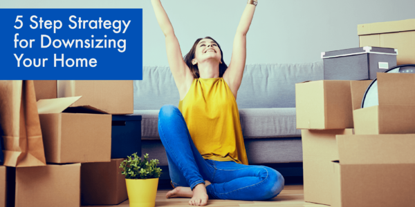 5 Steps for Downsizing Your Home