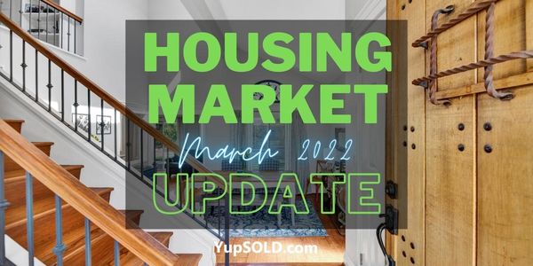 Housing Market Update – March 2022
