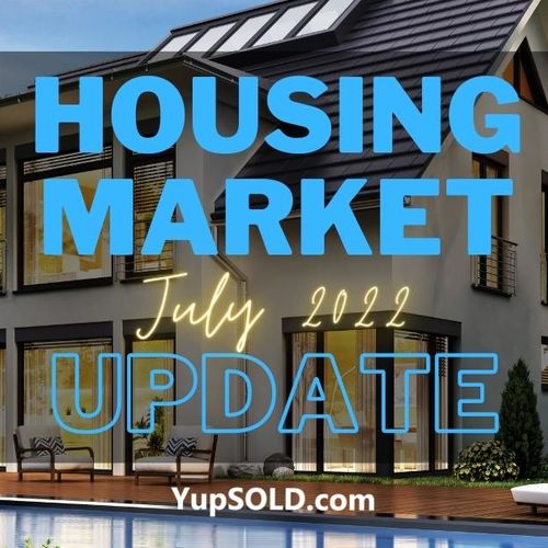 Housing Market Update – July 2022