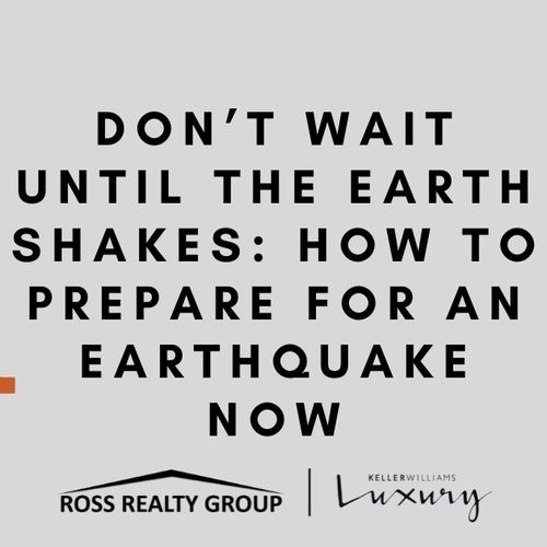 Don’t Wait Until the Earth Shakes: How to Prepare for an Earthquake Now