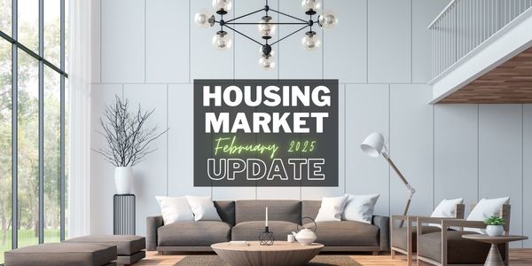 Real Estate Housing Market Update – February 2025