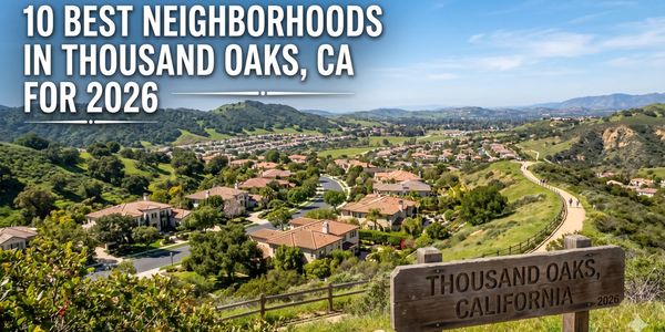 10 Best Neighborhoods in Thousand Oaks, CA for &hellip;