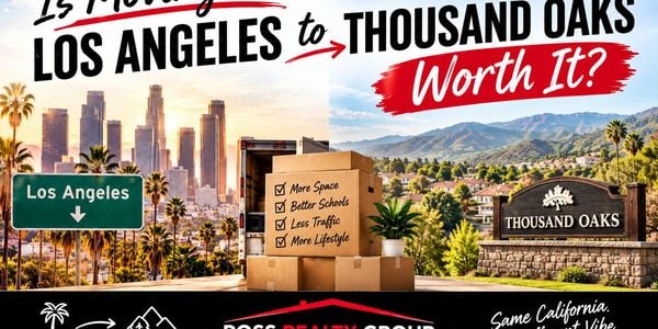 Is Moving From Los Angeles to Thousand Oaks &hellip;