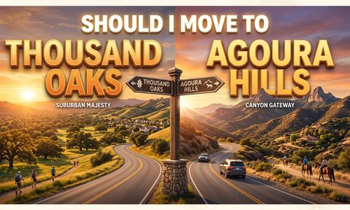 Should I Move to Thousand Oaks or Agoura &hellip;