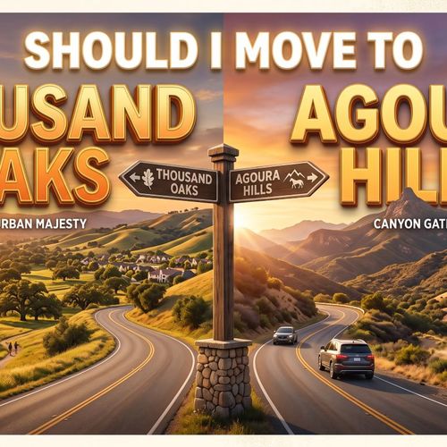 Should I Move to Thousand Oaks or Agoura Hills