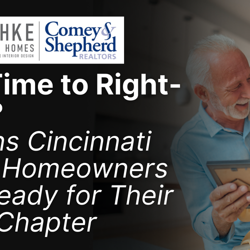 Is It Time to Right-Size? 7 Signs Cincinnati Homeowners Are Ready for Their Next Chapter