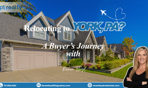 Relocating to York, PA? A Buyer’s Journey with &hellip;