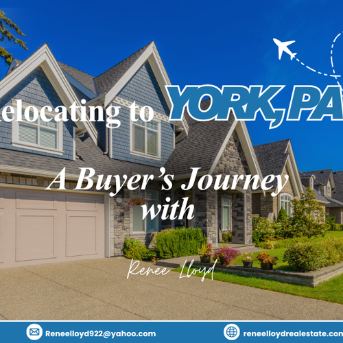 Relocating to York, PA? A Buyer’s Journey with Renee Lloyd
