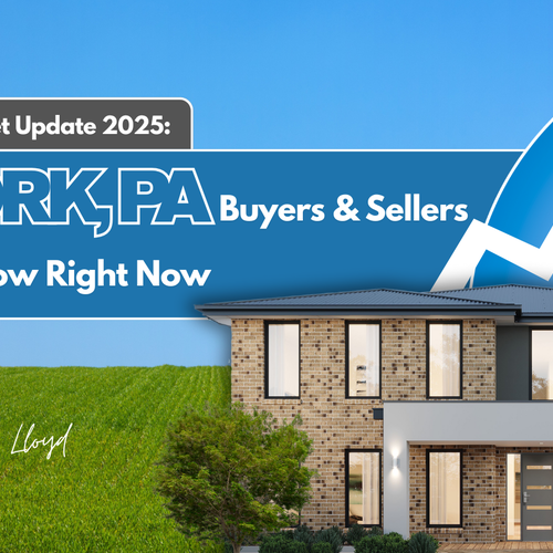 Mortgage Market Update 2025: What York, PA Buyers & Sellers Need to Know Right Now