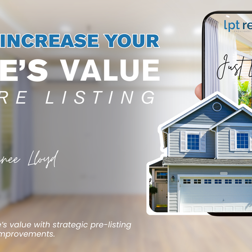 How to Increase Your Home’s Value Before Listing