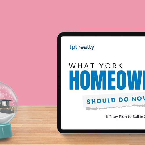 What York Homeowners Should Do Now If They Plan to Sell in 2026