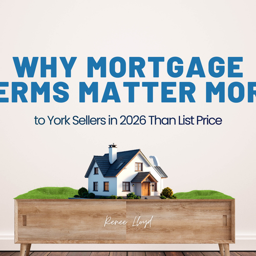 Why Mortgage Terms Matter More to York Sellers in 2026 Than List Price