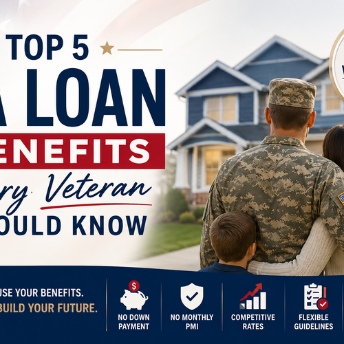 Top 5 Benefits of a VA Home Loan Every Veteran Should Know