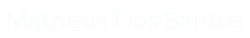 Matheus Dos Santos Logo White
