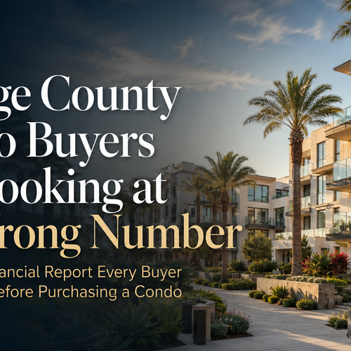 Orange County Condo Buyers Are Looking at the Wrong Number