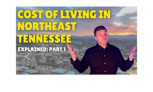 Cost of Living in Northeast Tennessee: Part 2