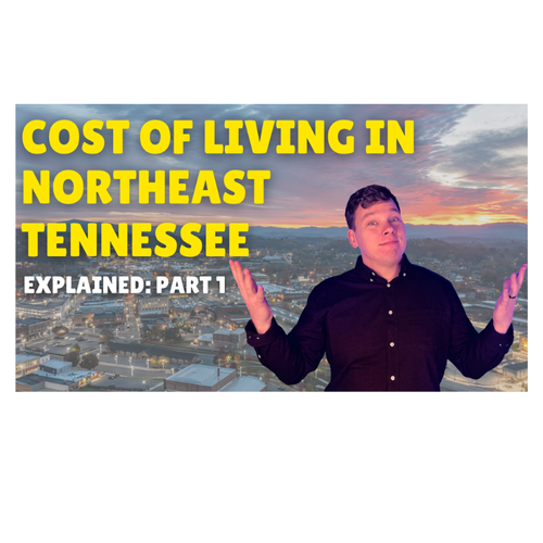 Cost of Living in Northeast Tennessee: Part 1