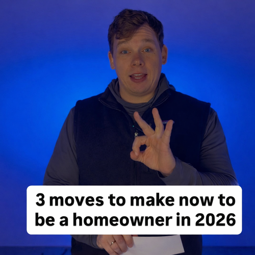 3 Moves to Make This Year to Buy a Home (or Move Up)