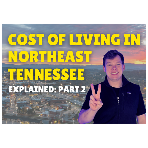Cost of Living in Northeast Tennessee: Part 2