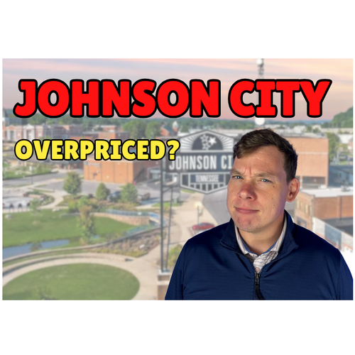 Is Johnson City Overpriced?