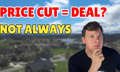 Price Cut Does Not Equal A Deal