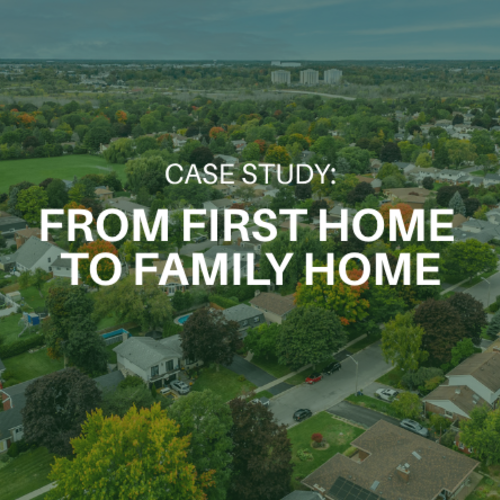 Case Study: From First Home to Family Home