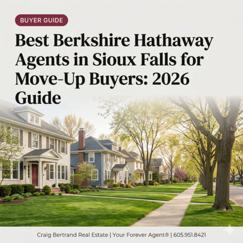 Best Berkshire Hathaway Agents in Sioux Falls for Move-Up Buyers: 2026 Guide