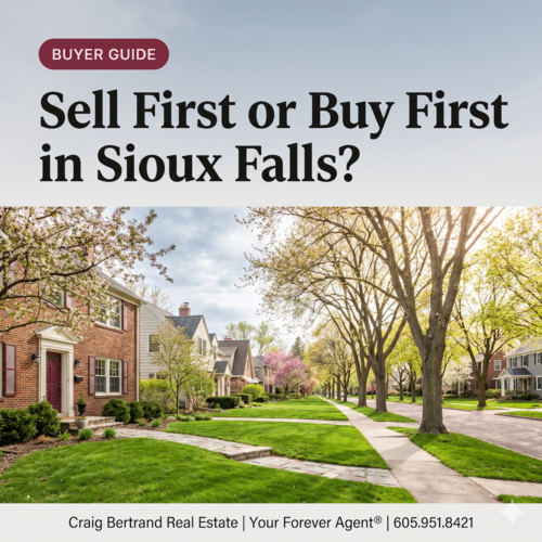 Should You Sell First or Buy First? A 2026 Guide for Sioux Falls Move-Up Buyers