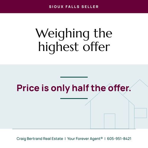 Should You Take the Highest Offer on Your Sioux Falls Home?
