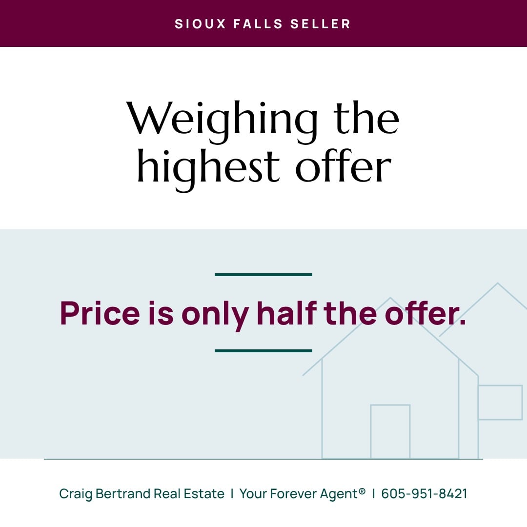 Should You Take the Highest Offer on Your Sioux Falls Home?