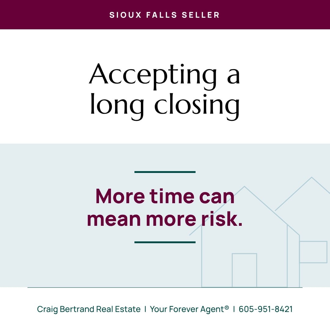 Should You Accept an Offer With a Long Closing in Sioux Falls?