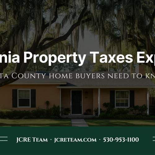 California Property Taxes Explained: What Shasta County Home Buyers Need to Know in 2026