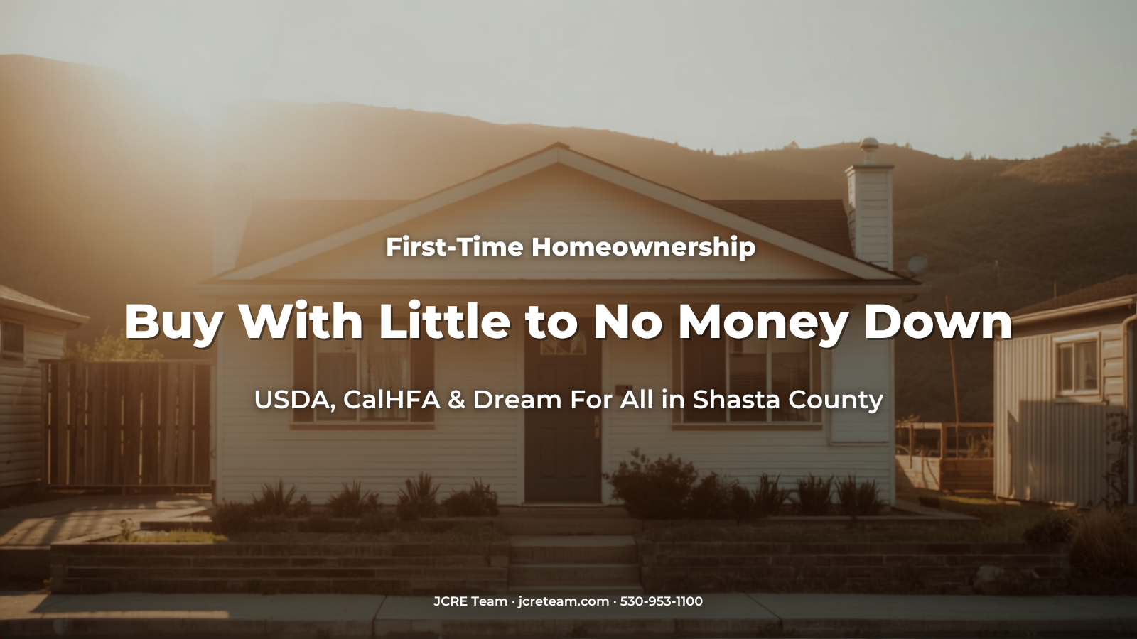 Modest single-family home at sunset in Shasta County with foothills — low- and no-down-payment loan options for buyers