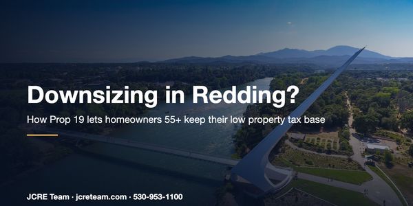 Downsizing in Redding? How Prop 19 Lets Shasta &hellip;