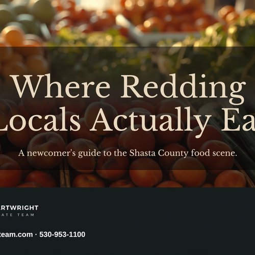 Where Redding Locals Actually Eat: A Newcomer's Guide to the Shasta County Food Scene (2026)